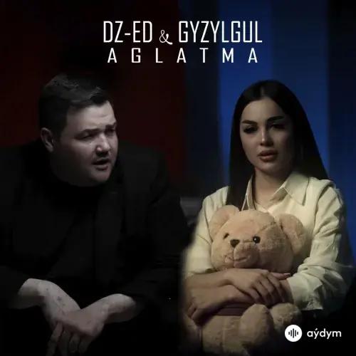 Gyzylgül Babaýewa-DZ-ED  - Aglatma