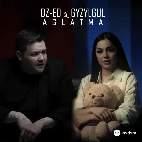 Gyzylgül Babaýewa-DZ-ED - Aglatma