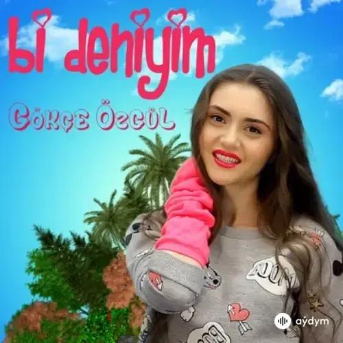 Gökçe Özgül - Bi Deniyim