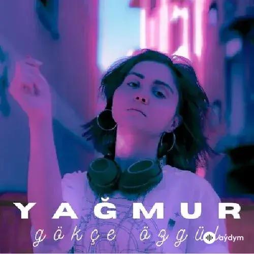 Gökçe Özgül - Yagmur