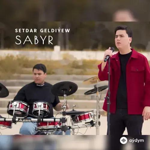 Setdar Geldiýew - Sabyr