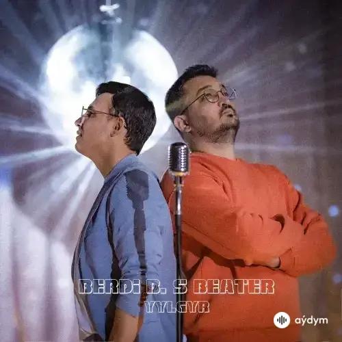 Berdi B. -S Beater  - Ýylgyr