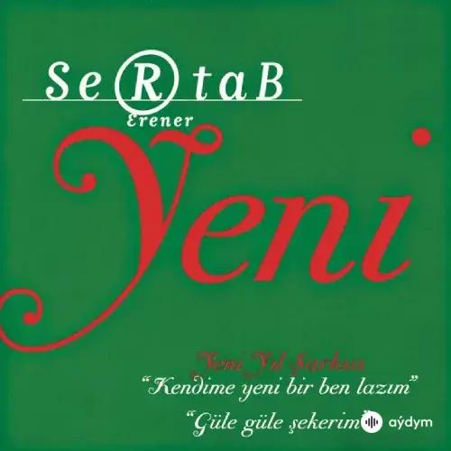 Sertab Erener - Kendime Yeni Bir Ben Lazim