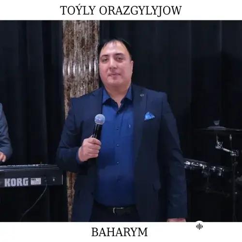 Toýly Orazgylyjow - Baharym (Janly Ses)