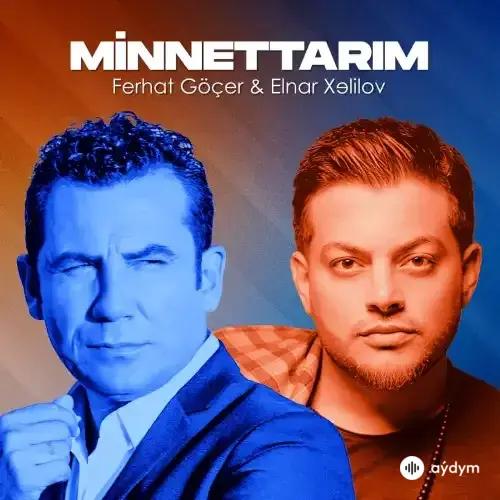 Minnettarım - & Elnar Xelilov