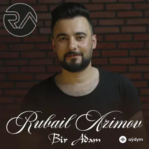 Rubail Azimov - Bir adam