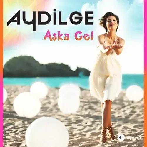 Aydilge - Aşka Gel