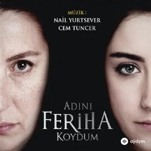 Beýlekiler     - Adını Feriha Koydum Jenerik