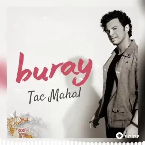 Buray - Tac Mahal