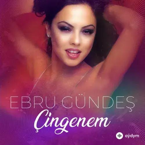 Ebru Gündeş - Çingenem