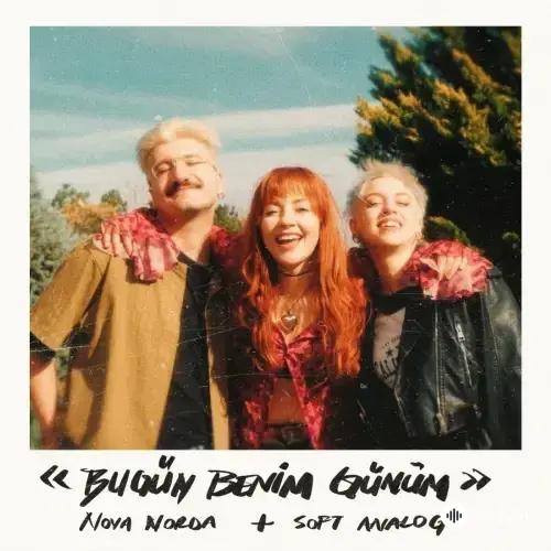 Nova Norda-Soft Analog - Bugün Benim Günüm