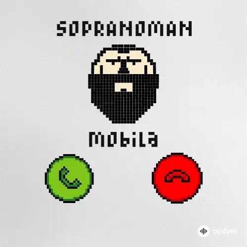 Sopranoman - Mobila