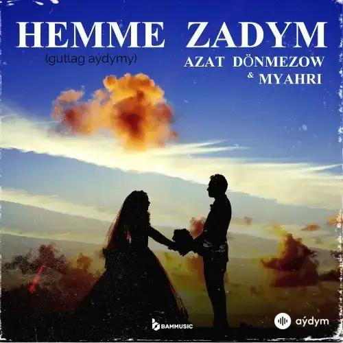 Mähri Pirgulyýewa-Azat Dönmezow - Hemme Zadym (Gutlag)
