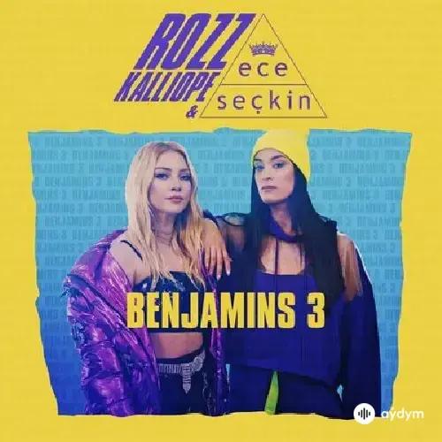 Ece Seçkin - Benjamins 3 - Rozz Kalliope