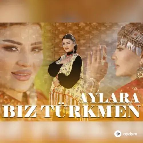 Biz Türkmen - Aýlara Baýriýewa