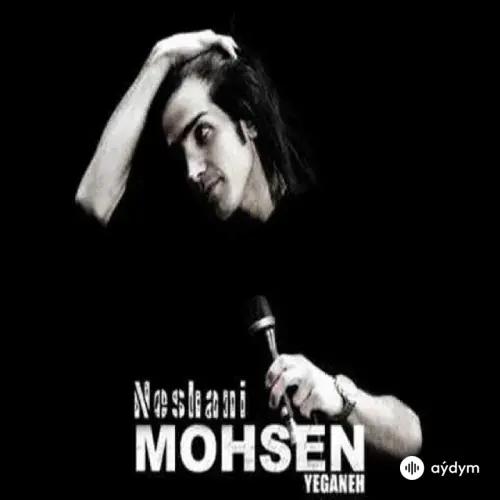 Mohsen Yeganeh - Neshani