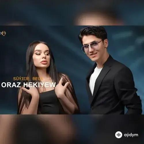 Oraz Hekiýew - Süýjije Bela