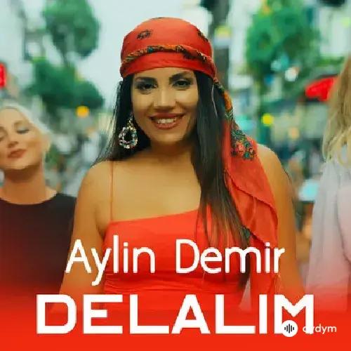 Aylin Demir - Delalim