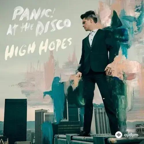 High Hopes - Panic At The Disco