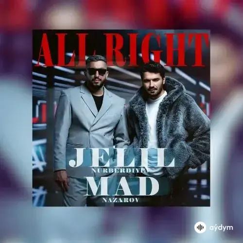 All Right - Mad Nazarow & Jelil Nurberdiýew