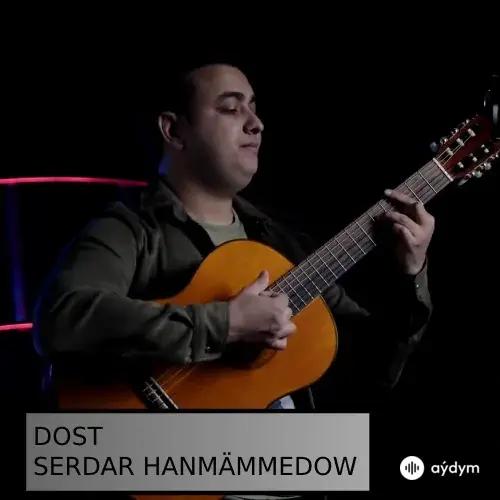 Dost (Сover) - Serdar Hanmämmedow