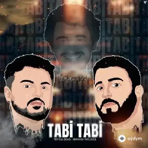 Tefo & Seko-Ibrahim Tatlises - Tabi Tabi