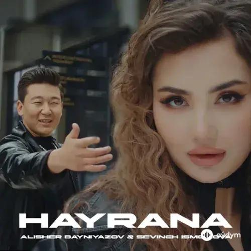 Hayrana - Alisher Bayniyazov & Sevinch Ismoilova