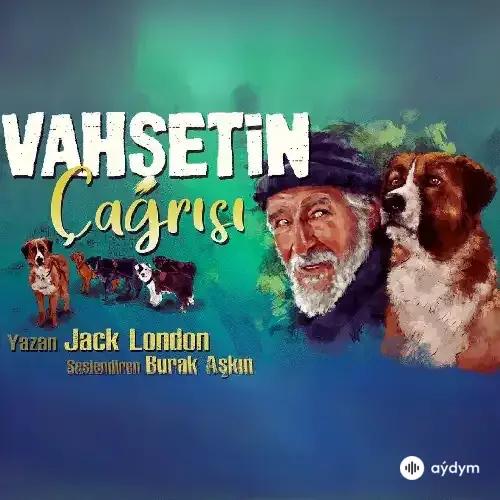 Vahşetin Çağrısı - Jack London