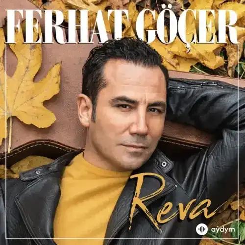 Ferhat Göçer - Reva