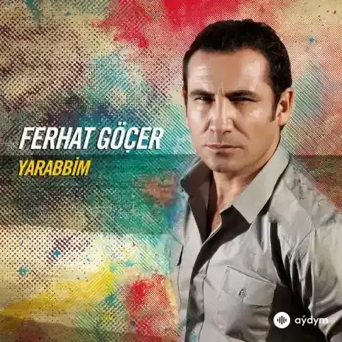 Ferhat Göçer - Yarabbim