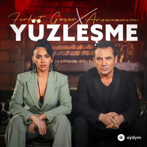 Ferhat Göçer-Arzuxanim  - Yüzleşme