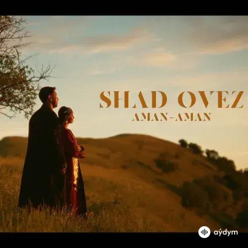 Aman Aman - Shad Ovez
