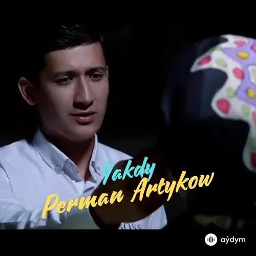 Ýakdy - Perman Artykow