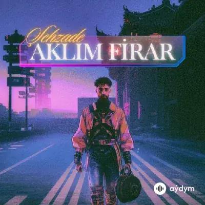 Şehzade  - Aklim Firar