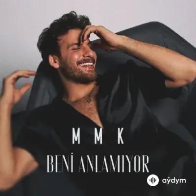 Mustafa Mert Koç - Beni Anlamiyor