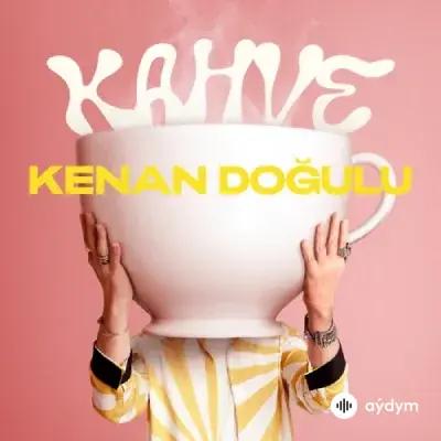 Kenan Dogulu - Kahve