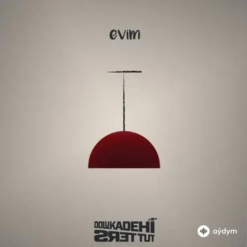 Dolu Kadehi Ters Tut - Evim