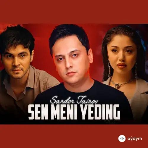 Sardor Tairov - Sen Meni Yeding