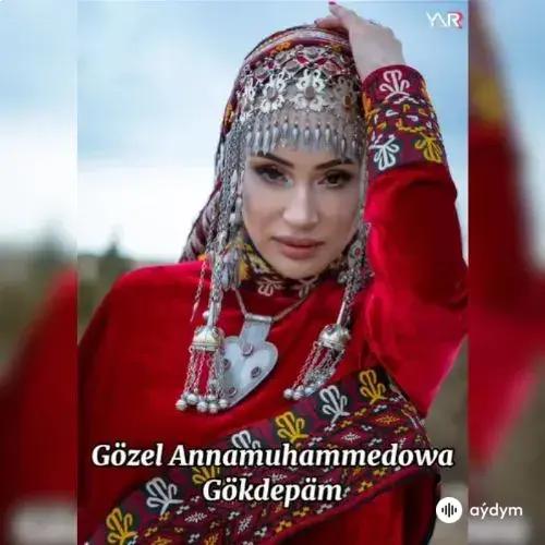 Gökdepäm - Gözel Annamuhammedowa