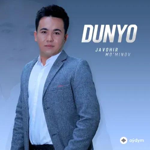 Javohir Mo'minov - Dunyo