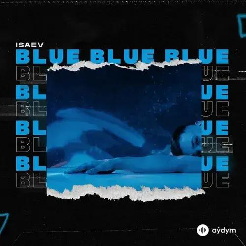 Isaev  - Blue - Isaev