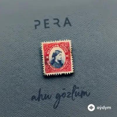Pera  - Ahu Gözlüm 