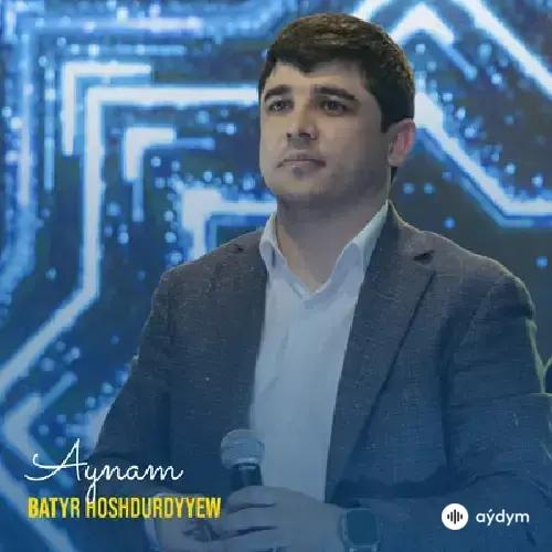 Batyr Muhammedow - Aýnam