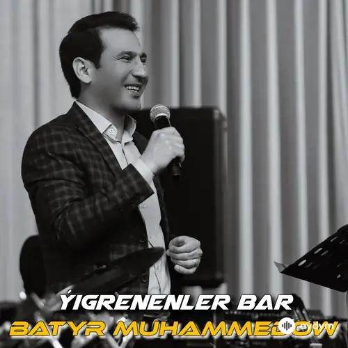 Batyr Muhammedow - Ýigrenenler Bar