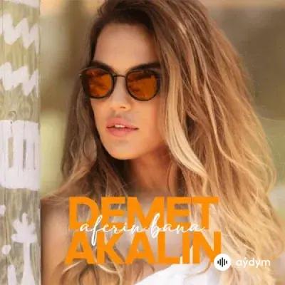 Demet Akalın - Aferin Bana