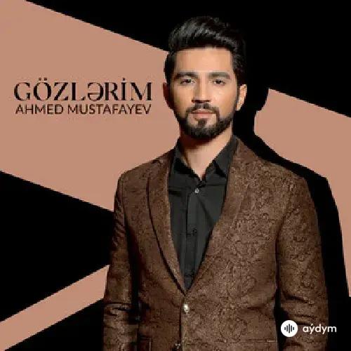 Ahmet Mustafayev - Gözlərim