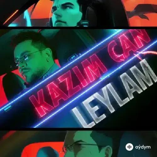 Kazım  Can - Leylam