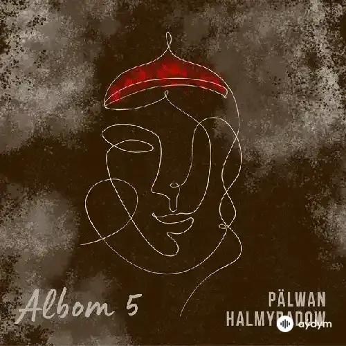 Pälwan Halmyradow - Maksatjan