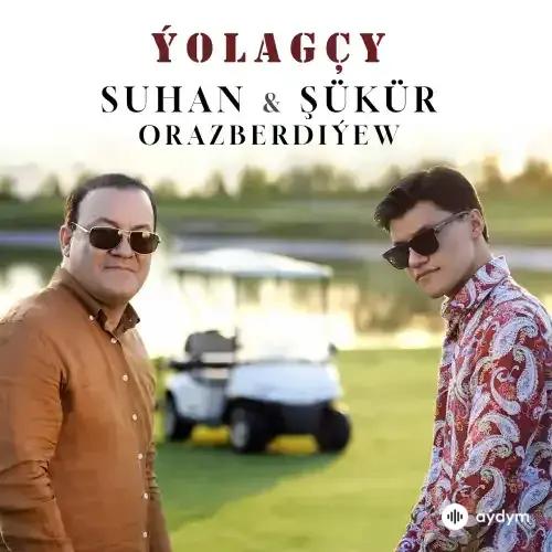 Suhan Orazberdiýew-Şükür Orazberdiýew - Ýolagçy
