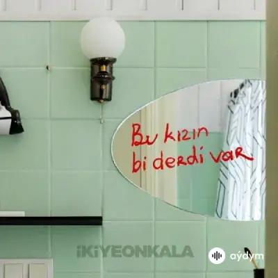 Ikiye On Kala - Bu Kızın Bi Derdi Var
